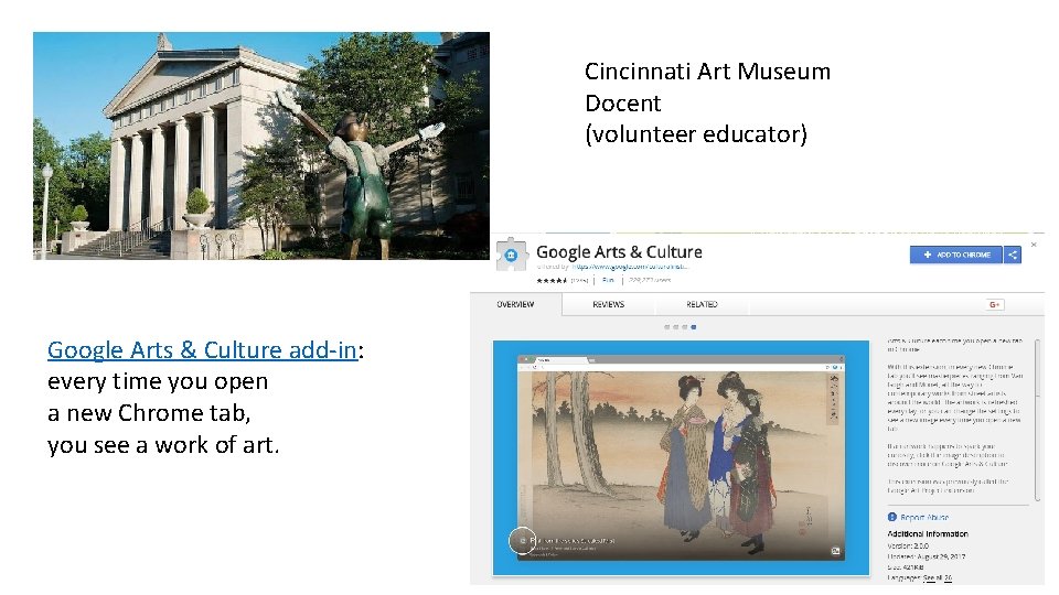 Cincinnati Art Museum Docent (volunteer educator) Google Arts & Culture add-in: every time you