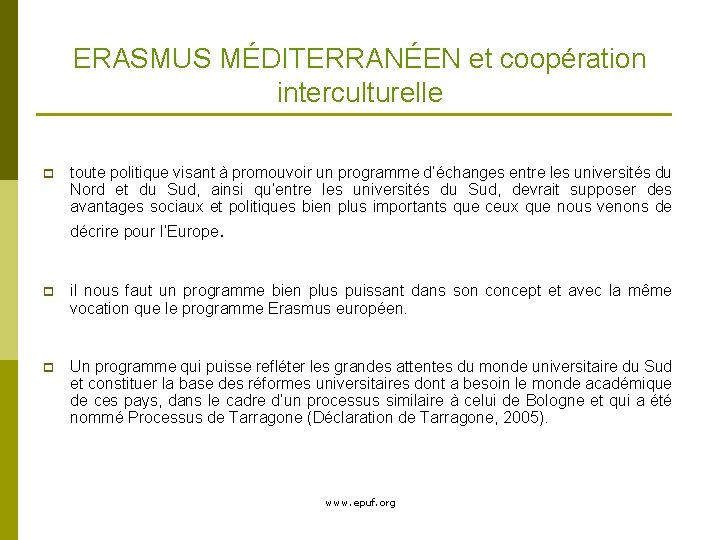 ERASMUS MÉDITERRANÉEN et coopération interculturelle p toute politique visant à promouvoir un programme d’échanges