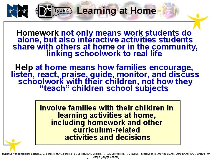 Type 4 Learning at Homework not only means work students do alone, but also