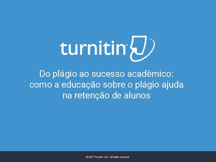 Do plágio ao sucesso acadêmico: como a educação sobre o plágio ajuda na retenção