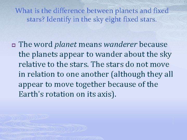 What is the difference between planets and fixed stars? Identify in the sky eight