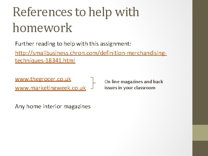 References to help with homework Further reading to help with this assignment: http: //smallbusiness. References to help with homework Further reading to help with this assignment: http: //smallbusiness.
