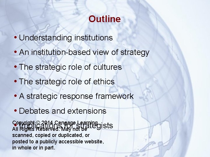 Outline • Understanding institutions • An institution-based view of strategy • The strategic role
