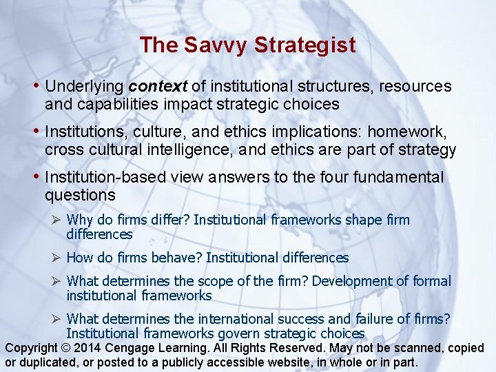 The Savvy Strategist • Underlying context of institutional structures, resources and capabilities impact strategic