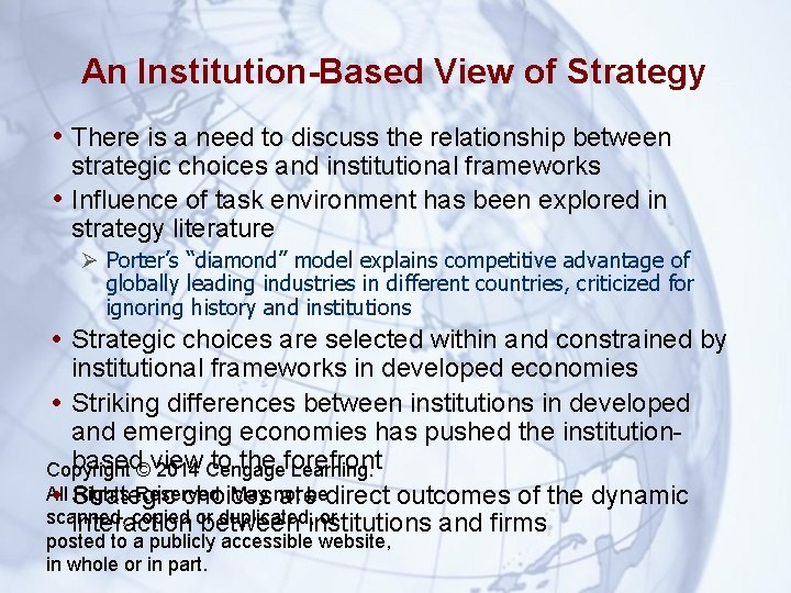 An Institution-Based View of Strategy • There is a need to discuss the relationship