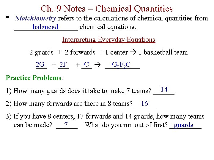  • Ch. 9 Notes – Chemical Quantities Stoichiometry refers to the calculations of