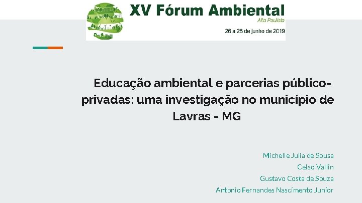 Educação ambiental e parcerias públicoprivadas: uma investigação no município de Lavras - MG Michelle