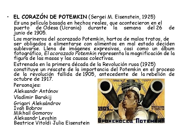  • EL CORAZÓN DE POTEMKIN (Sergei M. Eisenstein, 1925) Es una película basada