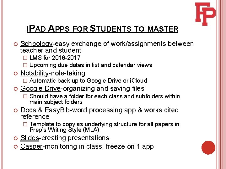 IPAD APPS FOR STUDENTS TO MASTER Schoology-easy exchange of work/assignments between teacher and student