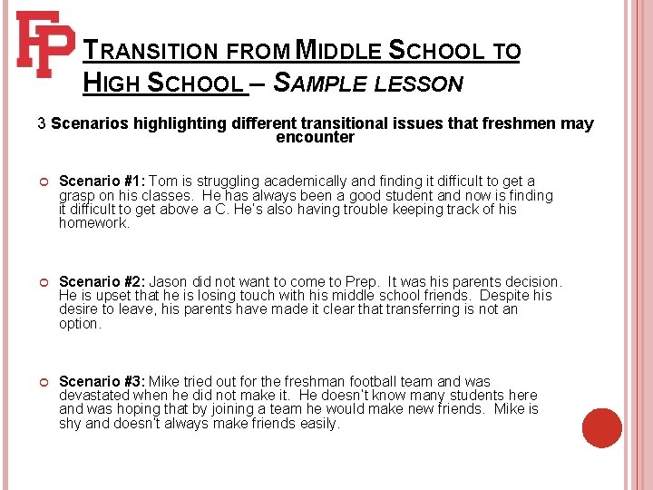 TRANSITION FROM MIDDLE SCHOOL TO HIGH SCHOOL – SAMPLE LESSON 3 Scenarios highlighting different TRANSITION FROM MIDDLE SCHOOL TO HIGH SCHOOL – SAMPLE LESSON 3 Scenarios highlighting different