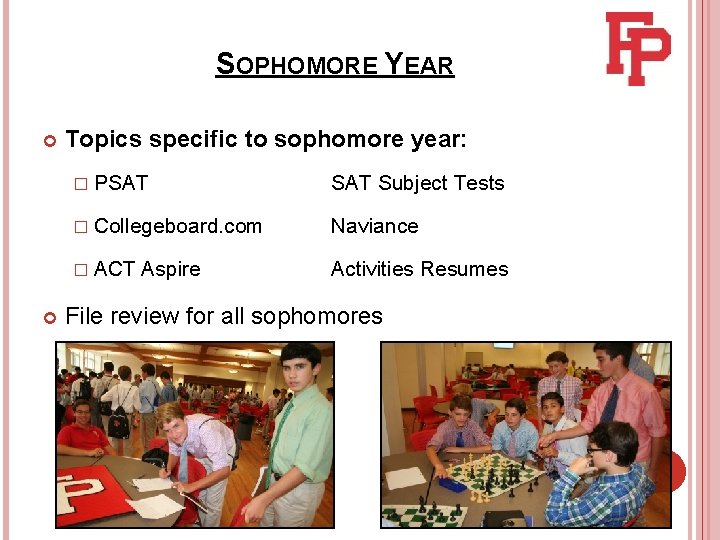 SOPHOMORE YEAR Topics specific to sophomore year: � PSAT Subject Tests � Collegeboard. com