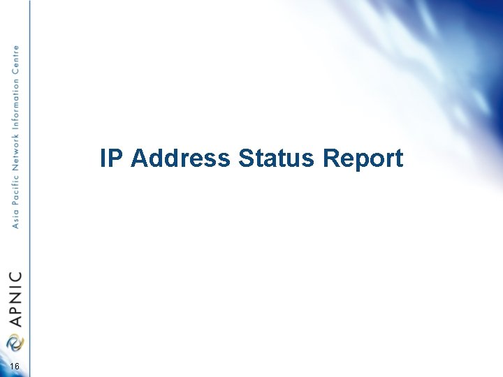 IP Address Status Report 16 
