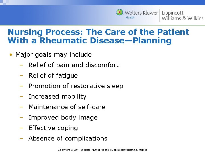 Nursing Process: The Care of the Patient With a Rheumatic Disease—Planning • Major goals
