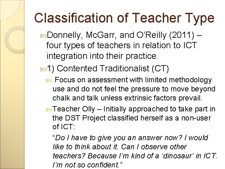 Classification of Teacher Type Donnelly, Mc. Garr, and O’Reilly (2011) – four types of