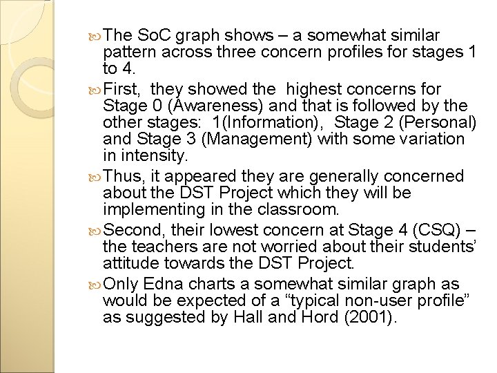  The So. C graph shows – a somewhat similar pattern across three concern