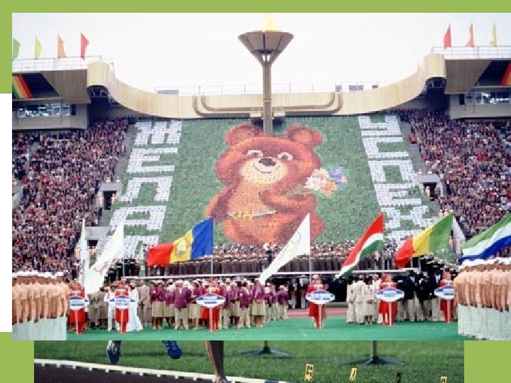 1980 Moscow Summer Olympics • The U. S and 64 other countries boycotted t