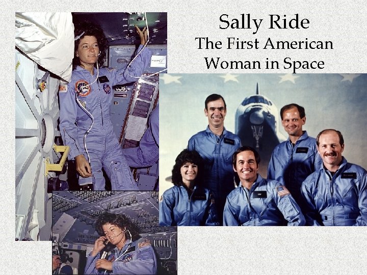 Sally Ride The First American Woman in Space 