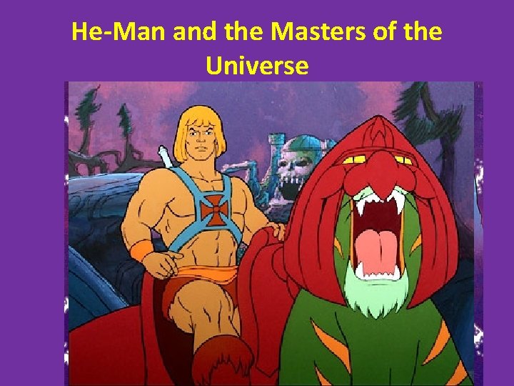 He-Man and the Masters of the Universe 