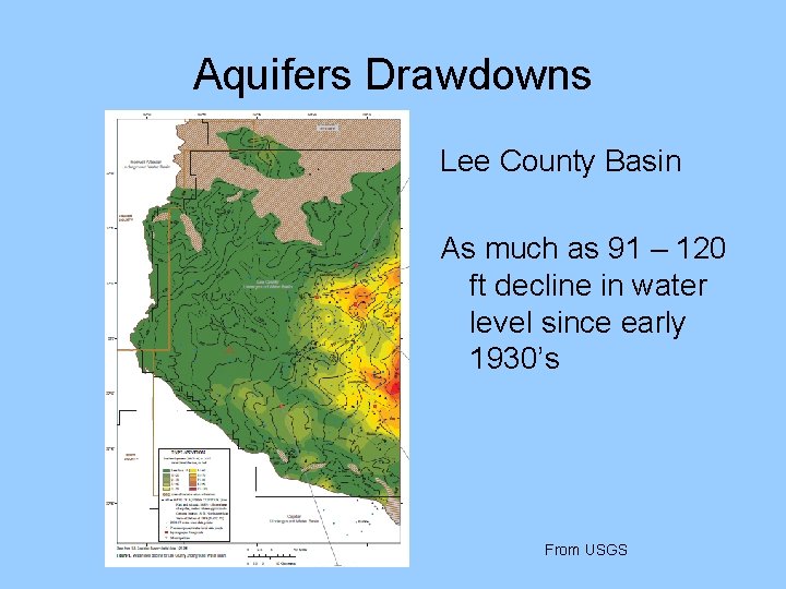 Aquifers Drawdowns Lee County Basin As much as 91 – 120 ft decline in