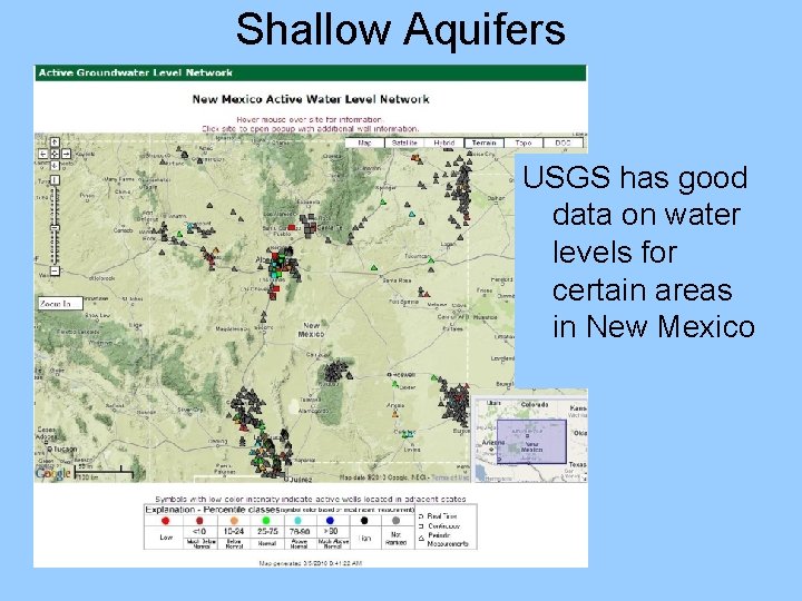 Shallow Aquifers USGS has good data on water levels for certain areas in New