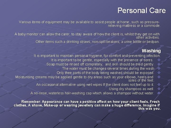 Personal Care Various items of equipment may be available to assist people at home, Personal Care Various items of equipment may be available to assist people at home,