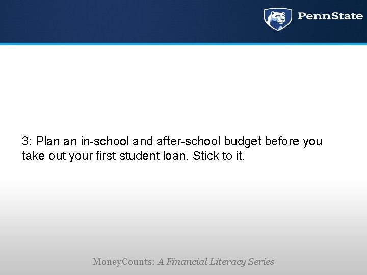 3: Plan an in-school and after-school budget before you take out your first student