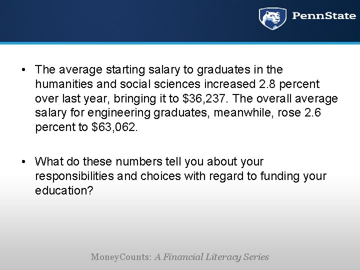  • The average starting salary to graduates in the humanities and social sciences