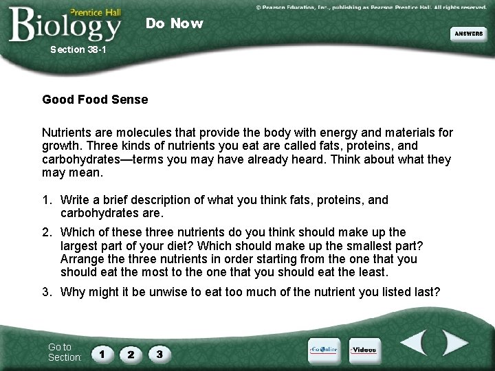 Do Now Section 38 -1 Good Food Sense Nutrients are molecules that provide the
