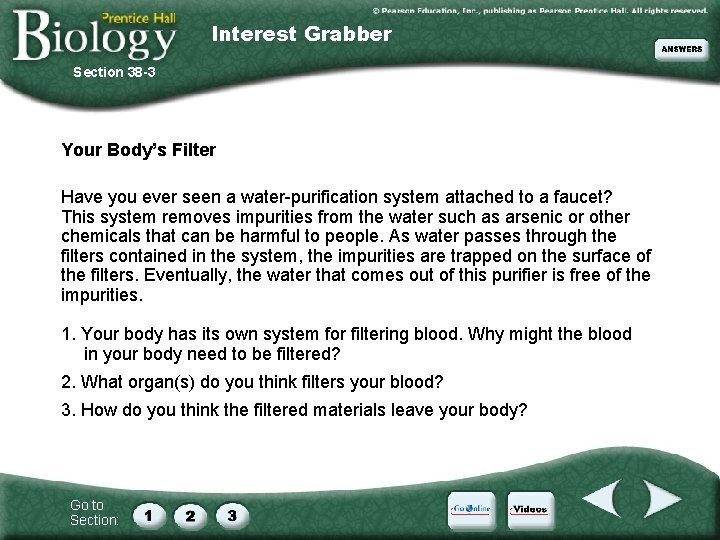 Interest Grabber Section 38 -3 Your Body’s Filter Have you ever seen a water-purification
