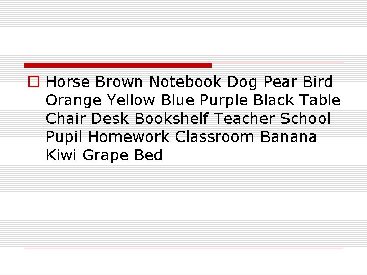 o Horse Brown Notebook Dog Pear Bird Orange Yellow Blue Purple Black Table Chair
