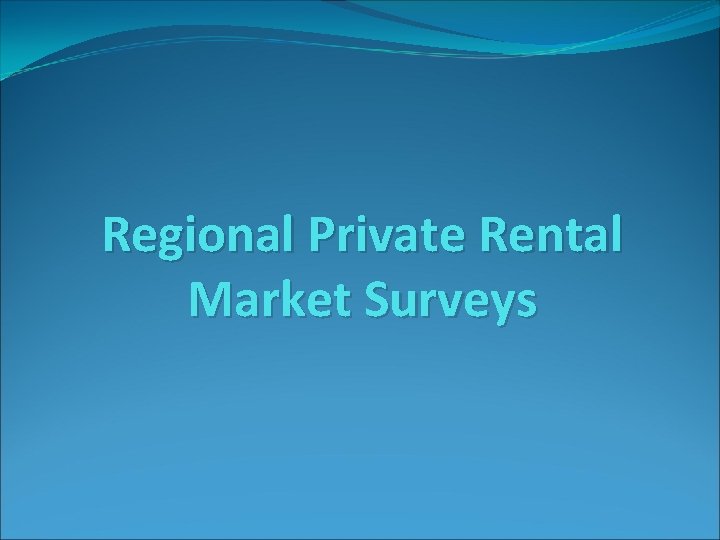 Regional Private Rental Market Surveys 