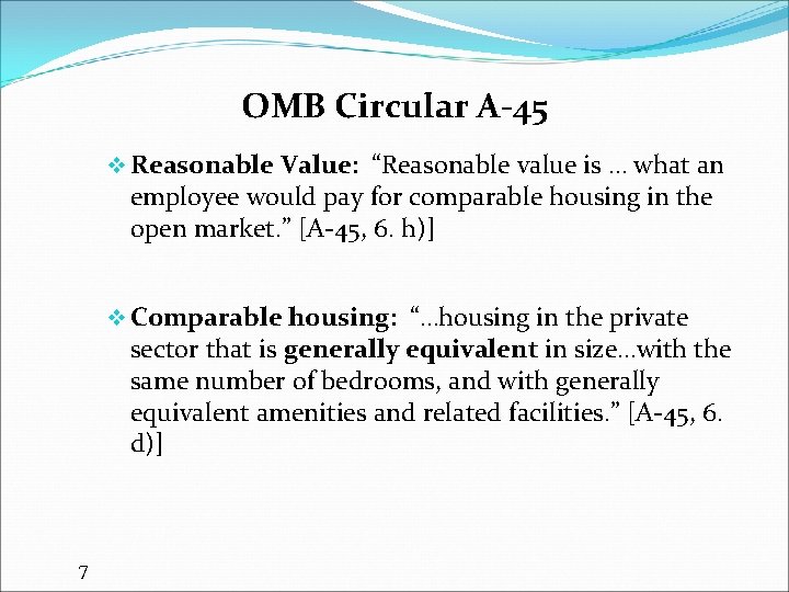 OMB Circular A-45 v Reasonable Value: “Reasonable value is … what an employee would