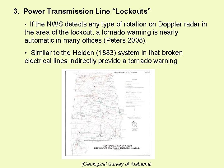 3. Power Transmission Line “Lockouts” • If the NWS detects any type of rotation