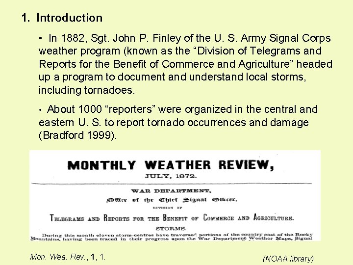 1. Introduction • In 1882, Sgt. John P. Finley of the U. S. Army