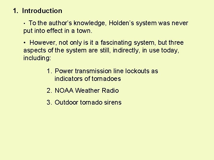 1. Introduction • To the author’s knowledge, Holden’s system was never put into effect