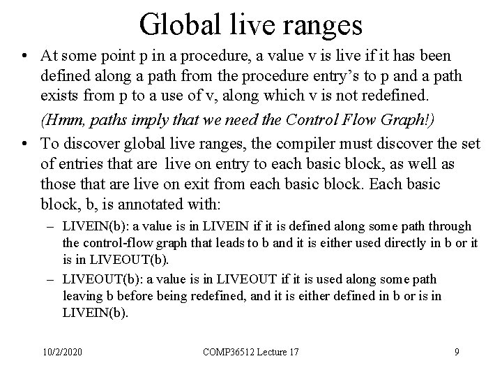 Global live ranges • At some point p in a procedure, a value v
