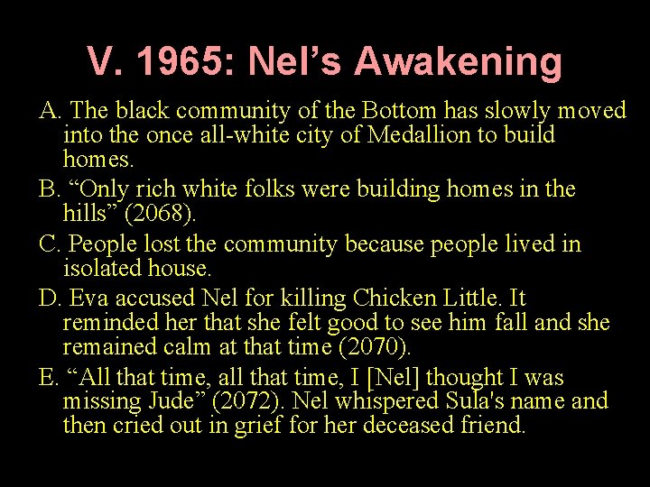 V. 1965: Nel’s Awakening A. The black community of the Bottom has slowly moved