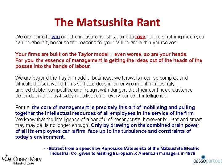 The Matsushita Rant We are going to win and the industrial west is going