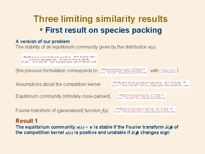 Three limiting similarity results • First result on species packing A version of our