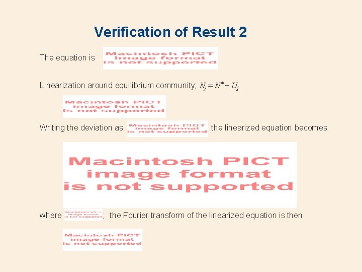 Verification of Result 2 The equation is Linearization around equilibrium community; Nj = N*