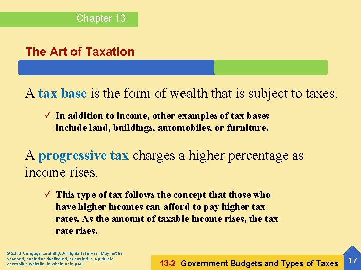 Chapter 13 The Art of Taxation A tax base is the form of wealth