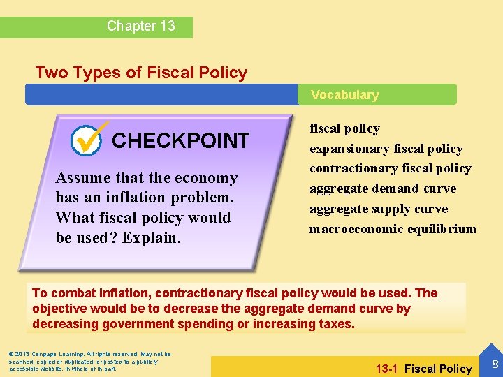 Chapter 13 Two Types of Fiscal Policy Vocabulary CHECKPOINT Assume that the economy has
