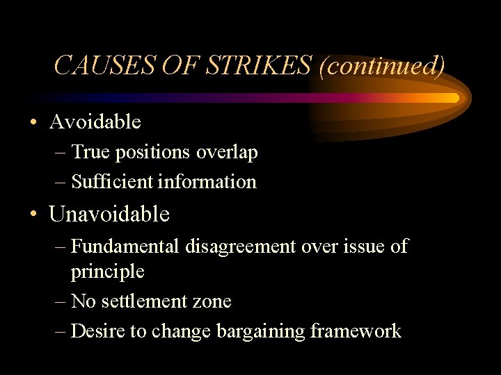 CAUSES OF STRIKES (continued) • Avoidable – True positions overlap – Sufficient information •