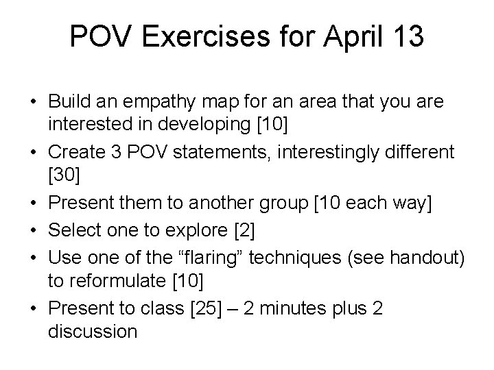 POV Exercises for April 13 • Build an empathy map for an area that