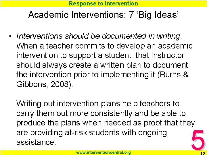 Response to Intervention Academic Interventions: 7 ‘Big Ideas’ • Interventions should be documented in Response to Intervention Academic Interventions: 7 ‘Big Ideas’ • Interventions should be documented in
