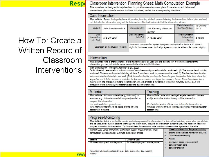Response to Intervention How To: Create a Written Record of Classroom Interventions www. interventioncentral. Response to Intervention How To: Create a Written Record of Classroom Interventions www. interventioncentral.