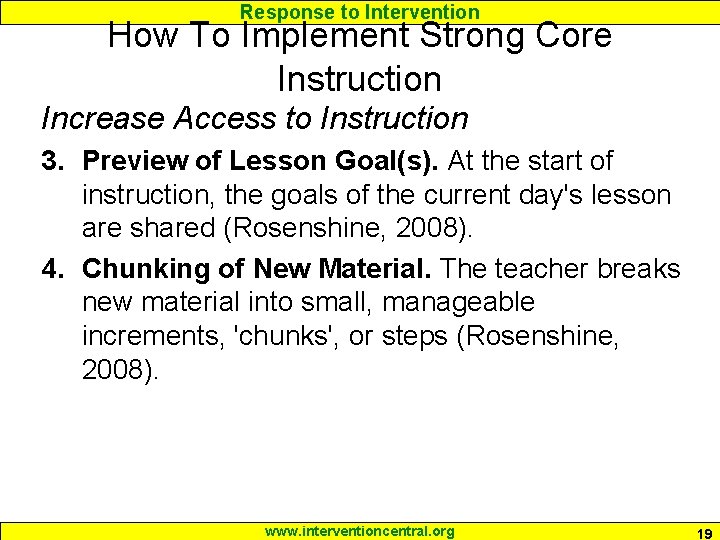 Response to Intervention How To Implement Strong Core Instruction Increase Access to Instruction 3. Response to Intervention How To Implement Strong Core Instruction Increase Access to Instruction 3.