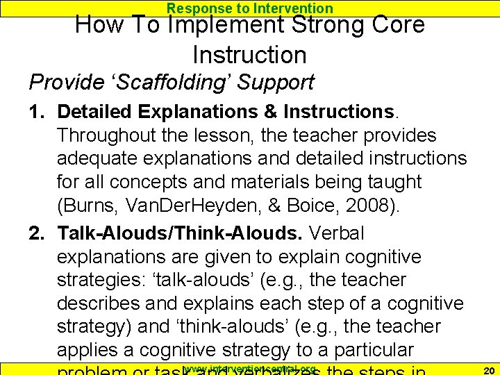 Response to Intervention How To Implement Strong Core Instruction Provide ‘Scaffolding’ Support 1. Detailed Response to Intervention How To Implement Strong Core Instruction Provide ‘Scaffolding’ Support 1. Detailed