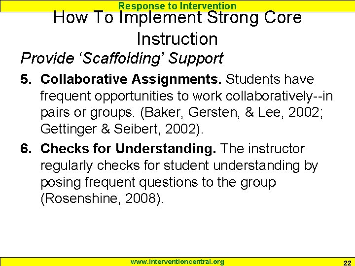 Response to Intervention How To Implement Strong Core Instruction Provide ‘Scaffolding’ Support 5. Collaborative Response to Intervention How To Implement Strong Core Instruction Provide ‘Scaffolding’ Support 5. Collaborative