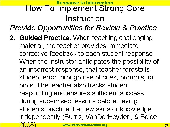 Response to Intervention How To Implement Strong Core Instruction Provide Opportunities for Review & Response to Intervention How To Implement Strong Core Instruction Provide Opportunities for Review &
